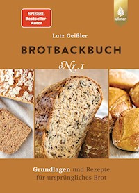 Brotbackbuch Nr. 1 - Lutz Geißler - E-Book