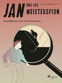 Jan und der Meisterspion - Carlo Andersen - E-Book