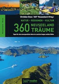 360 Neuseeland-Träume - Christian Dose - E-Book