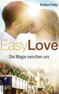 Easy Love - Die Magie zwischen uns - Kristen Proby - E-Book