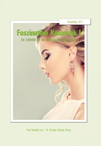 Faszination Kosmetik I - Paul Reinhold Linn - E-Book