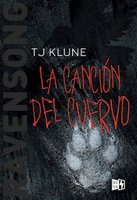 Ravensong. La canción del cuervo - TJ Klune - E-Book