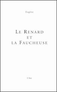 Le renard et la faucheuse - Eugène - E-Book