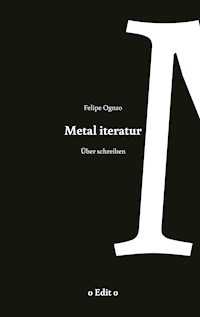 Metal iteratur - Felipe oGnzo - E-Book