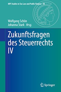Zukunftsfragen des Steuerrechts IV -  - E-Book