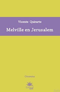 Melville en Jerusalem - Vicente Quirarte - E-Book