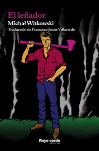 El leñador - Michal Witkowski - E-Book