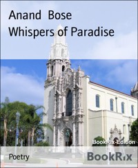 Whispers of Paradise - Anand Bose - kostenlos E-Book