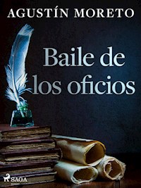 Baile de los oficios - Agustín Moreto - E-Book
