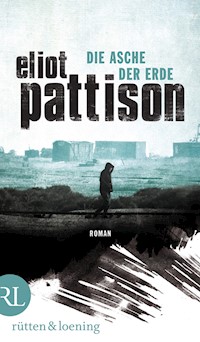 Die Asche der Erde - Eliot Pattison - E-Book