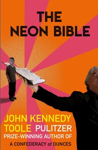 The Neon Bible - John Kennedy Toole - E-Book