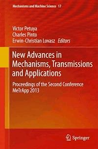 New Advances in Mechanisms, Transmissions and Applications - - E-Book