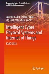 Intelligent Cyber Physical Systems and Internet of Things - - E-Book