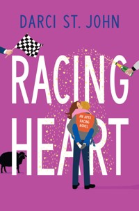 Racing Heart - Darci St. John - E-Book