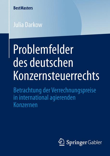 Problemfelder des deutschen Konzernsteuerrechts - Julia Darkow - E-Book