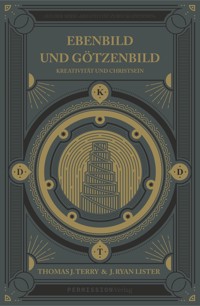 Ebenbild und Götzenbild - Thomas J. Terry - E-Book