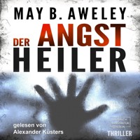 Der Angstheiler (ungekürzt) - May B. Aweley - Hörbuch