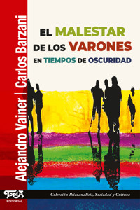 El malestar de los varones en tiempos de oscuridad - Alejandro Vainer - E-Book