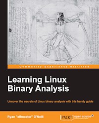 Learning Linux Binary Analysis - Ryan "elfmaster" O'Neill - E-Book