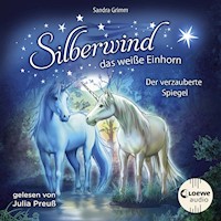 Silberwind, das weiße Einhorn (Band 1) - Der verzauberte Spiegel - Sandra Grimm - Hörbuch