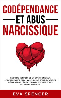 Codépendance et abus narcissique - Eva Spencer - E-Book