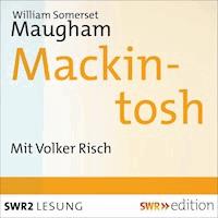 Mackintosh - William  Somerset Maugham - Hörbuch