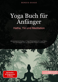 Yoga Buch für Anfänger: Hatha, Yin und Meditation - Bendis A. I. Saage - Deutschland - E-Book