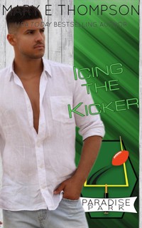 Icing The Kicker - Mary E Thompson - E-Book
