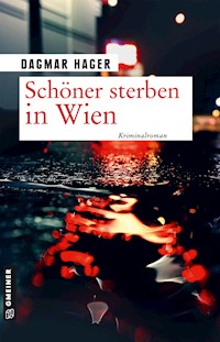 Schöner sterben in Wien - Dagmar Hager - E-Book