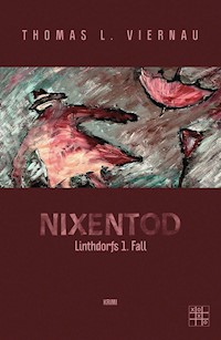 Nixentod - Thomas L. Viernau - E-Book