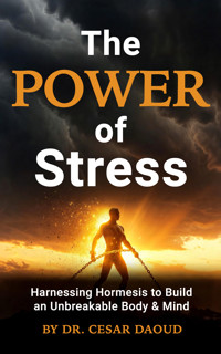 The Power of Stress - Dr Cesar Daoud - E-Book