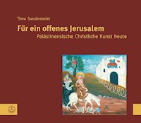 Für ein offenes Jerusalem - Theo Sundermeier - E-Book