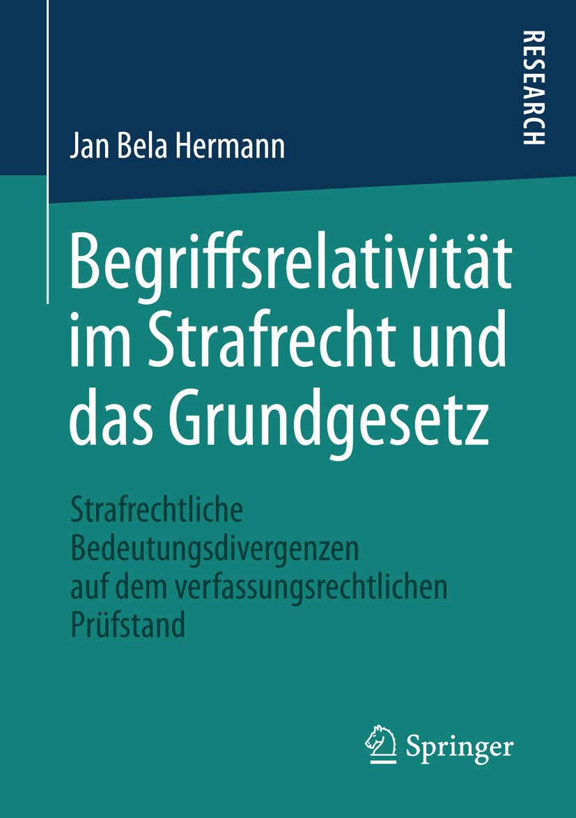 Begriffsrelativität im Strafrecht und das Grundgesetz - Jan Bela Hermann - E-Book