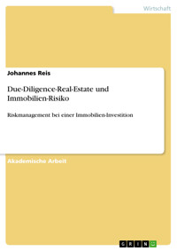 Due-Diligence-Real-Estate und Immobilien-Risiko - Johannes Reis - E-Book