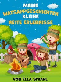 Meine Whatsappgeschichten - Ella Strahl - E-Book