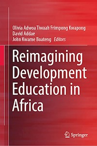 Reimagining Development Education in Africa -  - E-Book