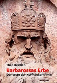 Barbarossas Erbe - Thea Keisken - E-Book
