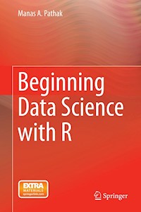 Beginning Data Science with R - Manas A. Pathak - E-Book