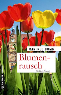 Blumenrausch - Manfred Bomm - E-Book