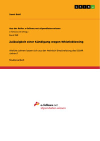 Zulässigkeit einer Kündigung wegen Whistleblowing - Samir Buhl - E-Book