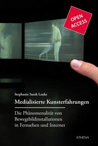 Medialisierte Kunsterfahrung - Stephanie Sarah Lauke - kostenlos E-Book