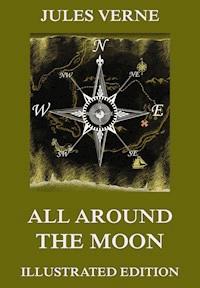 All Around The Moon - Jules Verne. - E-Book