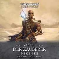 Warhammer Chronicles: Nagash 1 - Mike Lee - Hörbuch