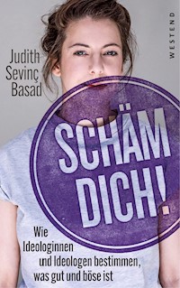 Schäm dich! - Judith Sevinç Basad - E-Book