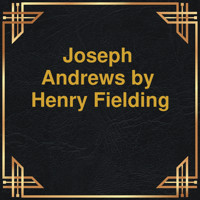 Joseph Andrews (Unabridged) - Henry Fielding - Hörbuch