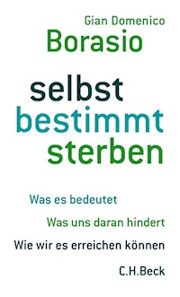 selbst bestimmt sterben - Gian Domenico Borasio - E-Book