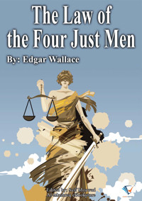 The Law of The Four Just Men - Edgar Wallace - E-Book