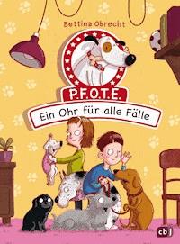 P.F.O.T.E. - Ein Ohr für alle Fälle - Bettina Obrecht - E-Book