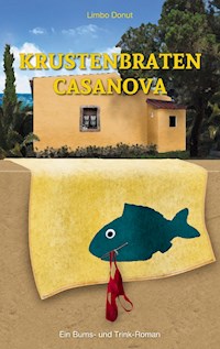 Krustenbraten-Casanova - Limbo Donut - E-Book