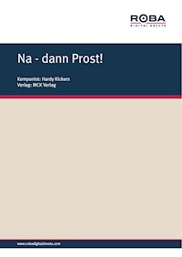 Na - dann Prost! - Hardy Kickers - E-Book